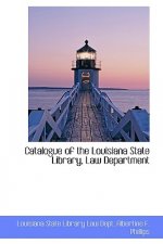 Catalogue of the Louisiana State Library, Law Department