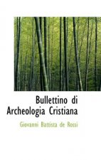 Bullettino Di Archeologia Cristiana