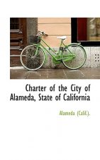 Charter of the City of Alameda, State of California