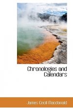 Chronologies and Calendars