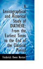 Lexicographical and Historical Study of Diatheke