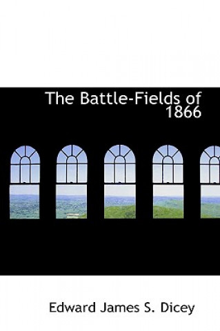 Battle-Fields of 1866