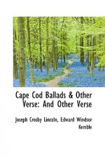 Cape Cod Ballads & Other Verse