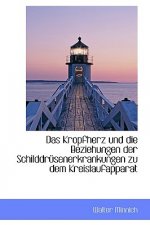 Kropfherz Und Die Beziehungen Der Schilddr Senerkrankungen Zu Dem Kreislaufapparat
