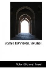 Bonnie Dunraven, Volume I