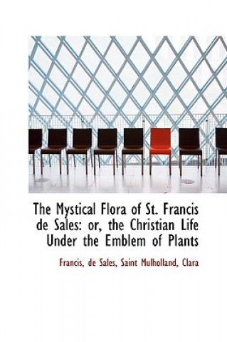 Mystical Flora of St. Francis de Sales