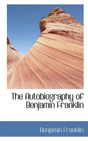 Autobiography of Benjamin Franklin