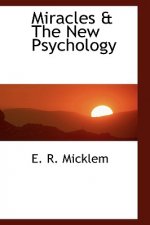 Miracles & the New Psychology