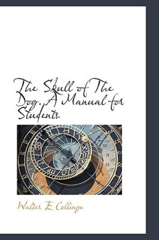 Skull of the Dog. a Manual for Students