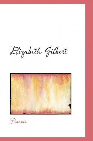 Elizabeth Gilbert