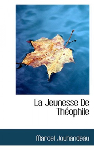 Jeunesse de Th Ophile