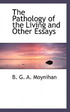 Pathology of the Living and Other Essays