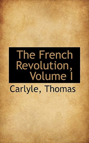 French Revolution, Volume I