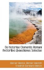 de Historiae Clementis Romani Avctoribvs Qvaestiones Selectae