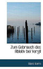 Zum Gebrauch Des Ablativ Bei Vergil
