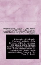 Philosophy of Railroads, Published by Order of the Directors of the St. Lawrence and Ottawa Grand Ju