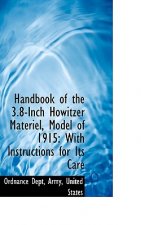 Handbook of the 3.8-Inch Howitzer Materiel, Model of 1915