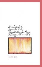 L'Ambassade de Lavardin Et La S Questration Du Nonce Ranuzzi 1687-1689
