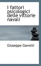 I Fattori Psicologici Delle Vittorie Navali