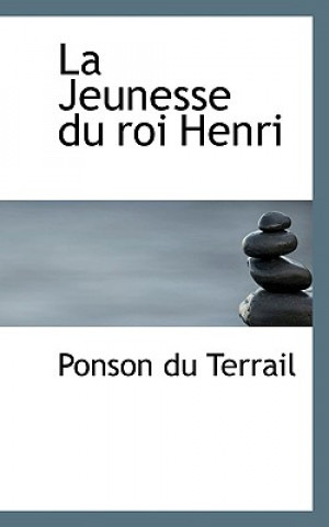 Jeunesse Du Roi Henri