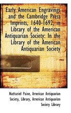 Early American Engravings and the Cambridge Press Imprints, 1640-1692, in Library of the American an