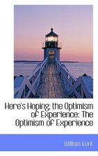 Here's Hoping; The Optimism of Experience