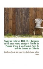 Voyage En Californie, 1850-1851