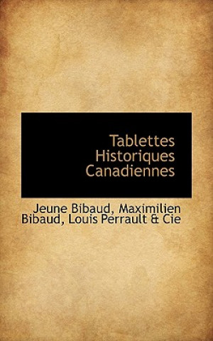 Tablettes Historiques Canadiennes