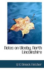 Notes on Ulceby, North Lincolnshire