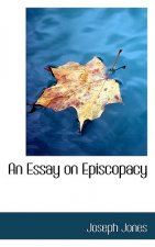 Essay on Episcopacy