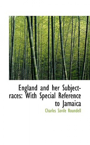 England and Her Subject-Races