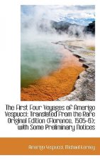 First Four Voyages of Amerigo Vespucci