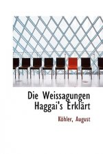 Weissagungen Haggai's Erkl Rt