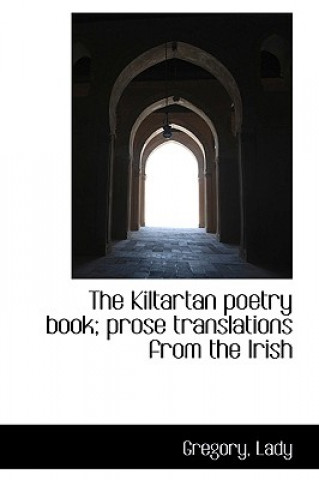 Kiltartan Poetry Book; Prose Translations from the Irish