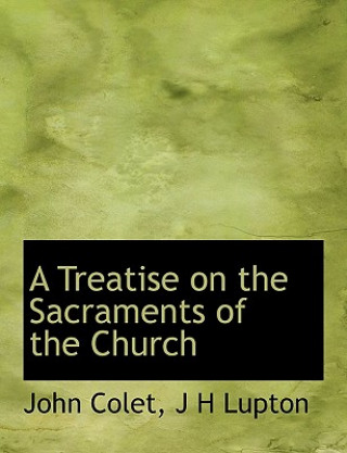 Treatise on the Sacraments of the Church