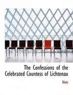 Confessions of the Celebrated Countess of Lichtenau
