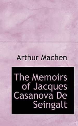 Memoirs of Jacques Casanova de Seingalt