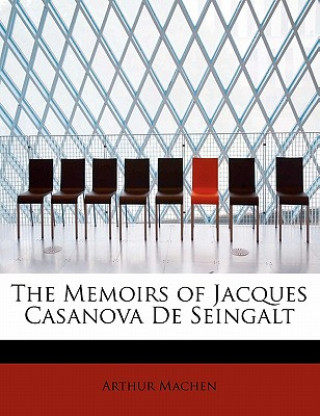 Memoirs of Jacques Casanova de Seingalt