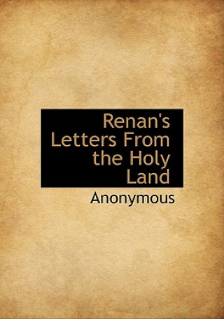 Renan's Letters from the Holy Land