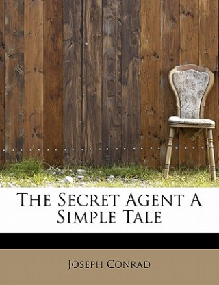 Secret Agent a Simple Tale