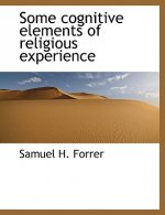 Some Cognitive Elements of Religious Experience