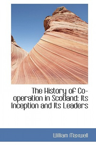 History of Co-Operation in Scotland