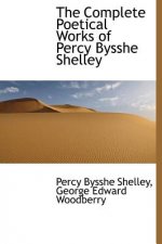 Complete Poetical Works of Percy Bysshe Shelley
