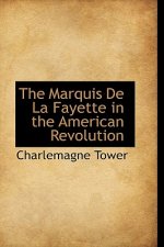 Marquis de La Fayette in the American Revolution