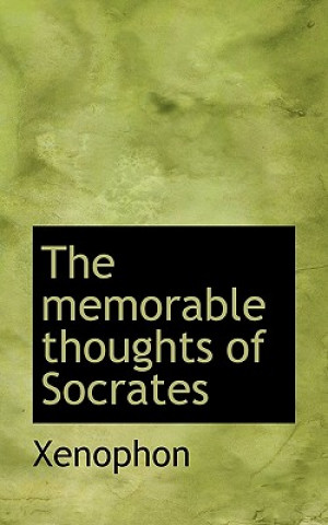 Memorable Thoughts of Socrates