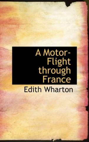 Motor-Flight Through France