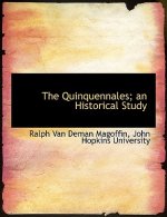 Quinquennales; An Historical Study