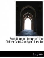 Seventh Annual Report of the Children's Aid Society of Toronto