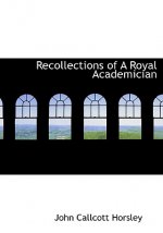 Recollections of a Royal Academician