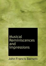 Musical Reminiscences and Impressions